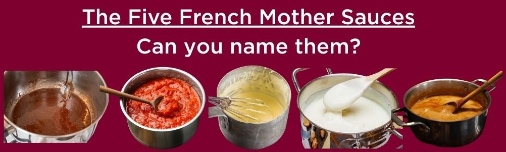 The five French mother sauces