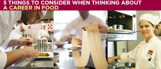5 things to consider when thinking about a career in food
